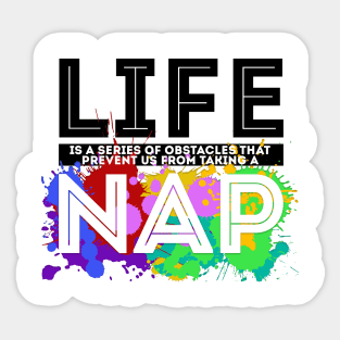 Life is Naps Sticker